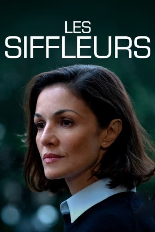 Les Siffleurs - Saison 1 en streaming