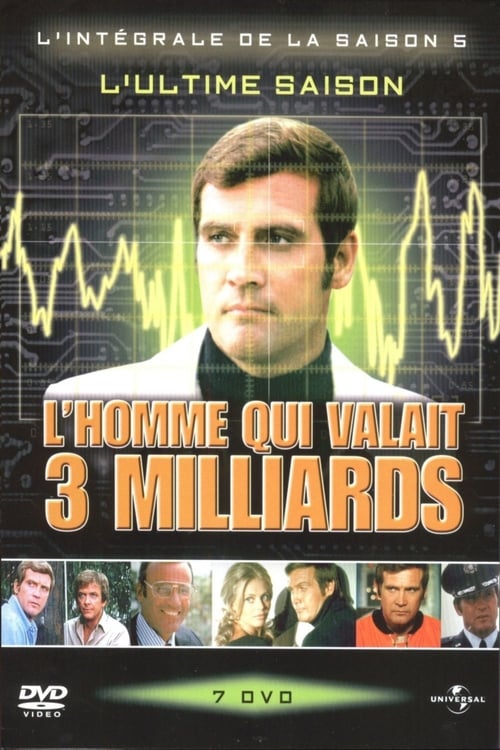 L'Homme qui valait 3 milliards - Saison 5 en streaming