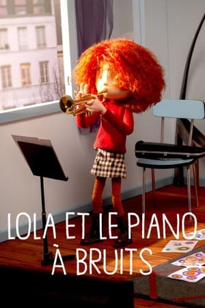 Lola et le piano à bruits en streaming