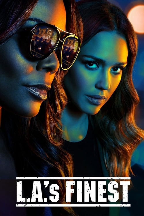 Los Angeles Bad Girls ( L.A.'s Finest ) - Saison 1 en streaming