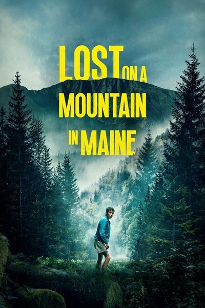 Lost on a Mountain in Maine en streaming