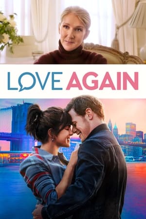 Love Again : Un peu, beaucoup, passionnément en streaming