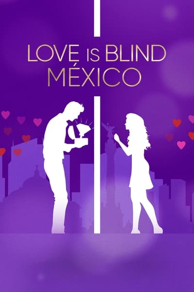 Love Is Blind : Mexique en streaming