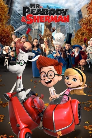 M. Peabody et Sherman : Les Voyages dans le temps en streaming