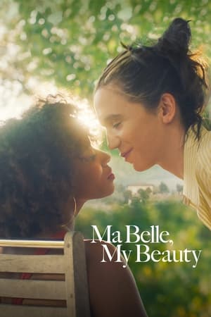 Ma Belle, My Beauty en streaming