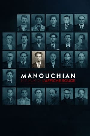 Manouchian et ceux de l'Affiche rouge  (2024) en streaming