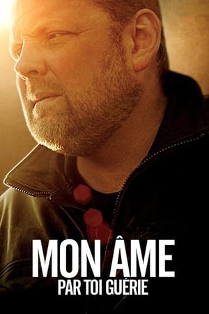 Mon âme par toi guérie en streaming