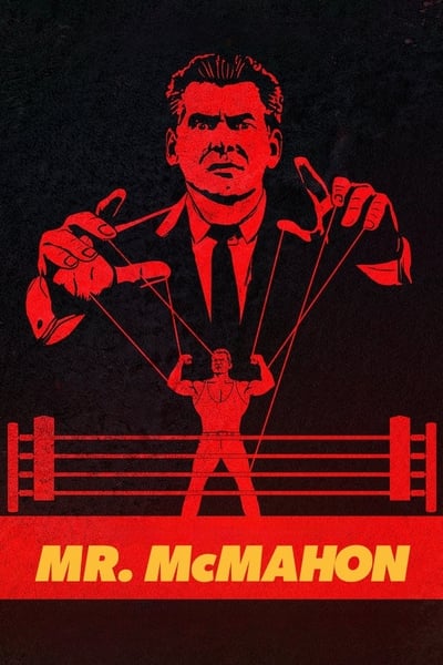 Mr. McMahon : Gourou du catch - Saison 1 en streaming