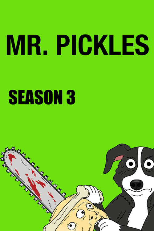 Mr. Pickles - Saison 3