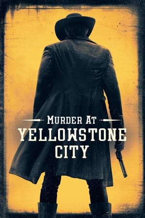 Murder at Yellowstone City en streaming