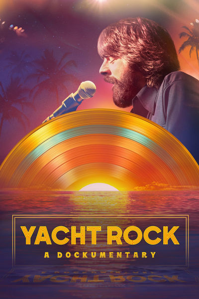 Music Box : Yacht Rock - A DOCKumentary en streaming