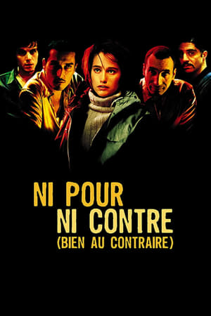 Ni pour, ni contre (bien au contraire) en streaming