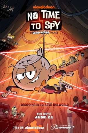 No Time to Spy: A Loud House Movie en streaming