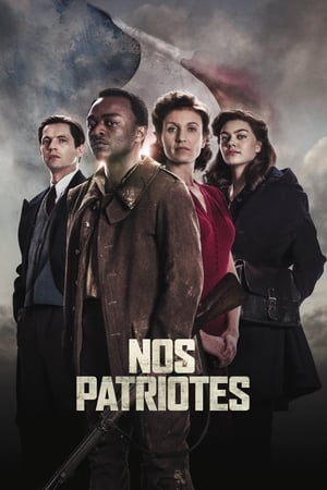 Nos Patriotes en streaming