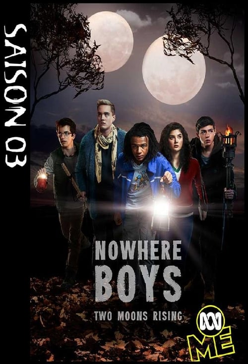 Nowhere Boys : entre deux mondes en streaming