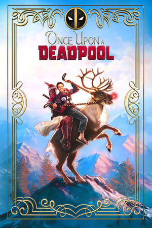 Once Upon a Deadpool en streaming