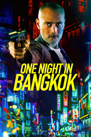 One Night in Bangkok en streaming