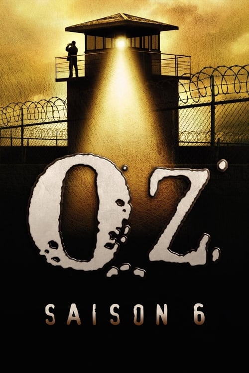 Oz - Saison 6 épisode 3 en streaming