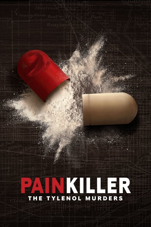 Painkiller: The Tylenol Murders en streaming