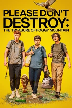 Please Don't Destroy: The Treasure of Foggy Mountain en streaming