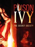 Poison Ivy: The Secret Society en streaming