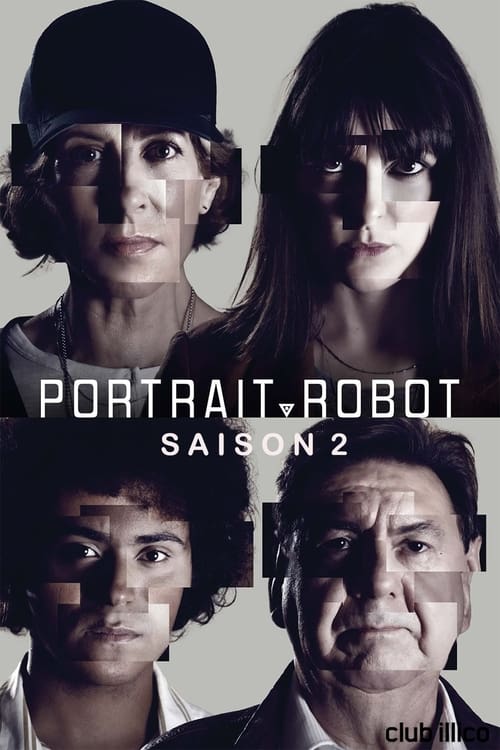 Portrait-Robot - Saison 2 en streaming