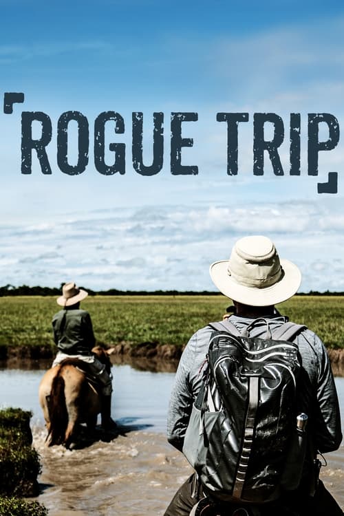 Père et fils au bout du monde (Rogue Trip) en streaming