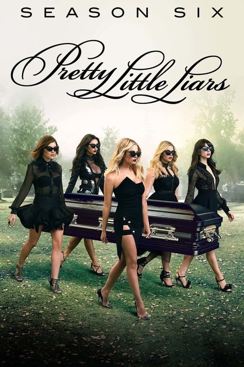 Pretty Little Liars - Saison 6 en streaming