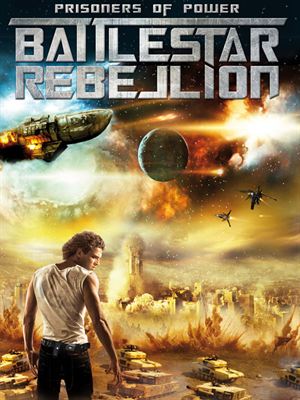 Prisoners of Power : Battlestar Rebellion en streaming