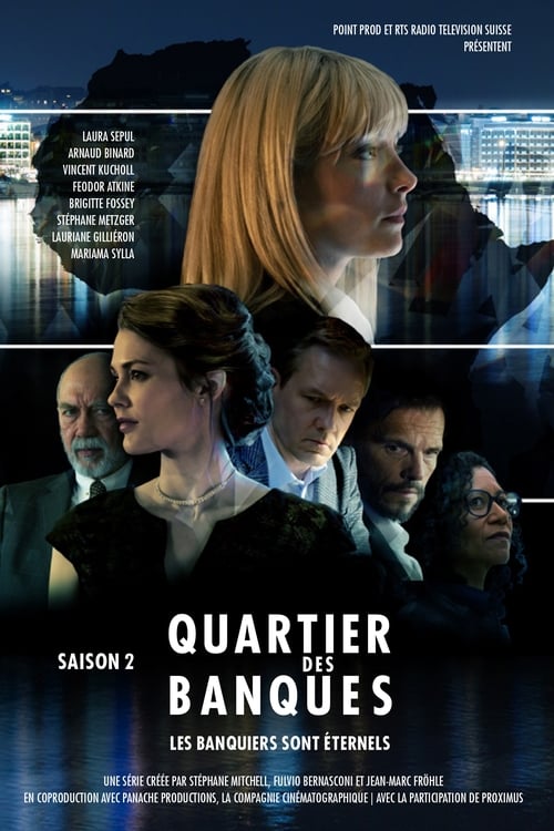 Quartier Des Banques - Saison 2 en streaming