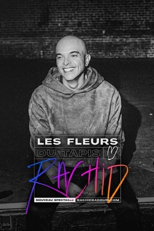 Rachid Badouri : Les fleurs du tapis en streaming