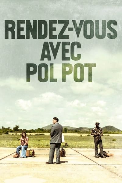 Rendez-vous avec Pol Pot en streaming