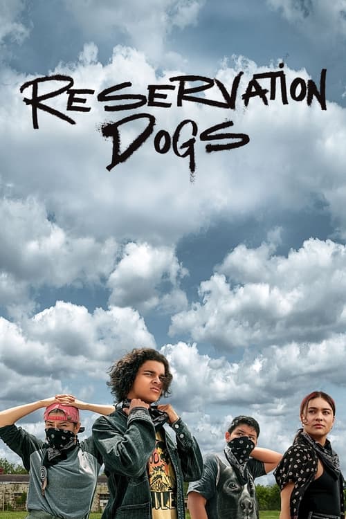 Reservation Dogs - Saison 1 en streaming