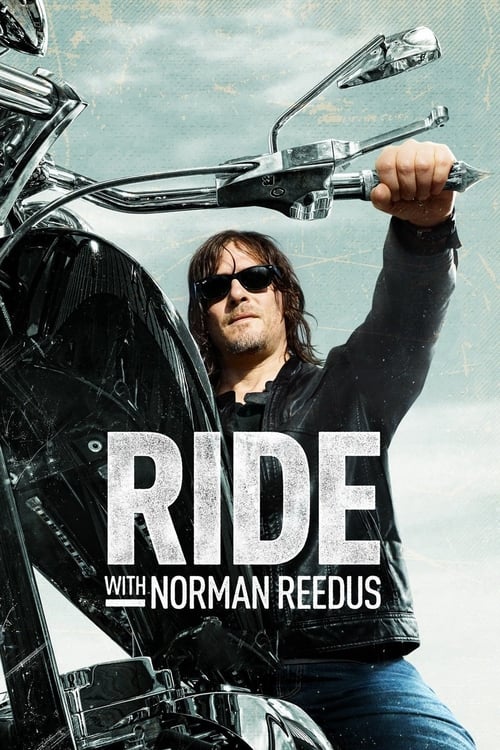 Ride with Norman Reedus - Saison 1 en streaming