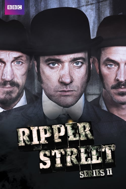 Ripper Street - Saison 2 en streaming