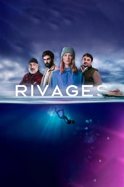 Rivages - Saison 1 épisode 3 en streaming