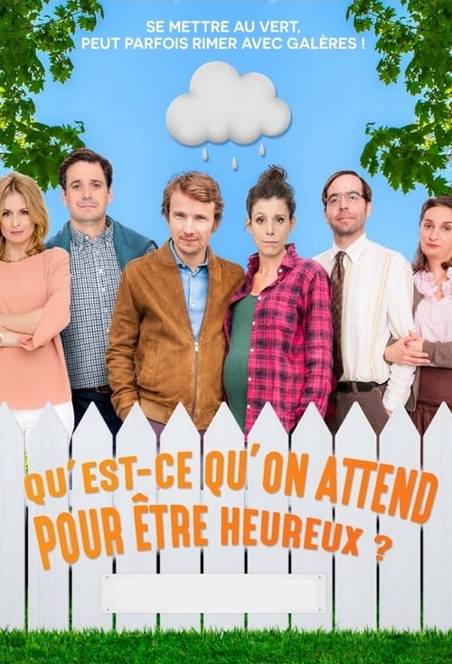 Qu'est-ce qu'on attend pour être heureux ? - Saison 1 épisode 2 en streaming