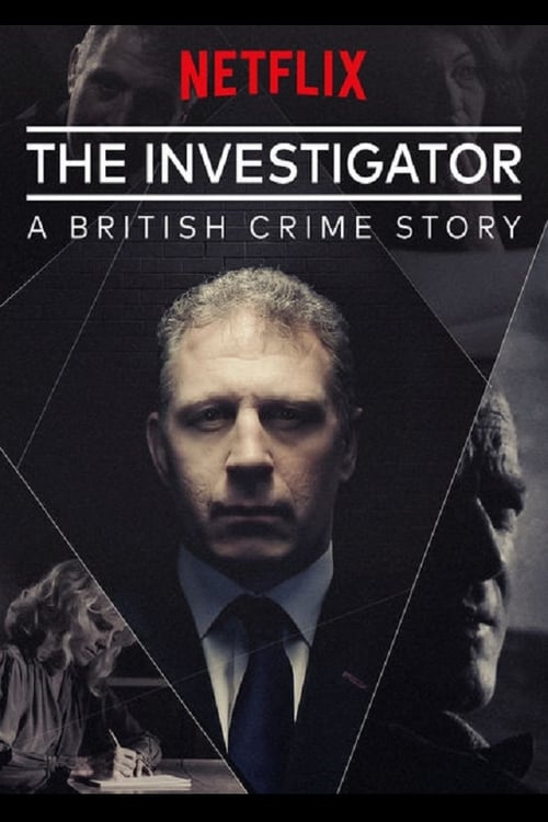 The Investigator: A British Crime Story - Saison 1 en streaming