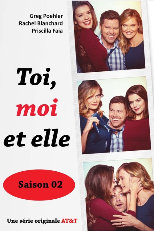 Toi, moi et elle - Saison 2