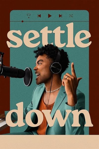 Settle Down en streaming