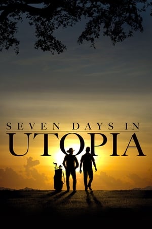 Seven Days in Utopia en streaming