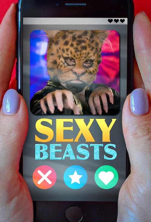 Sexy Beasts - Saison 1 épisode 2 en streaming