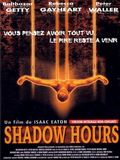 Shadow hours en streaming