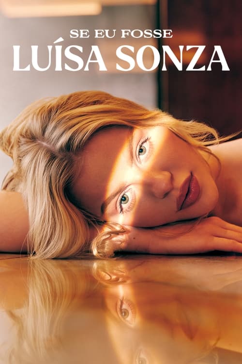 Si J'étais Luísa Sonza - Saison 1 en streaming