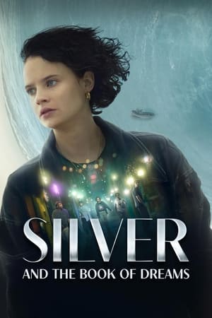 Silver et le Livre des Rêves en streaming