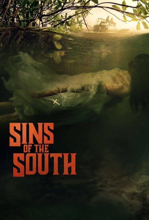 Sins of the South - Saison 1 en streaming