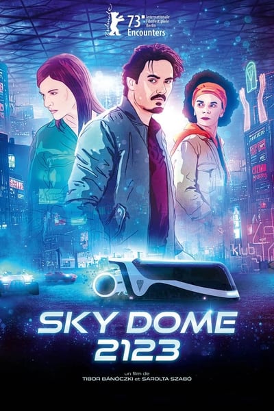 Sky Dome 2123 en streaming