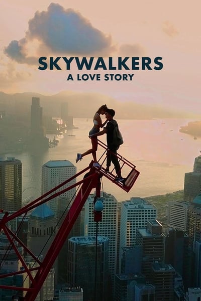 Skywalkers : D'Amour et de Vertige en streaming