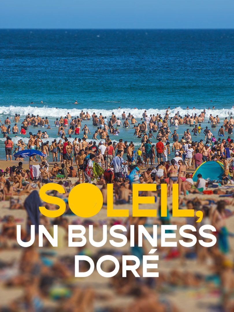 Soleil, Un Business Dorée