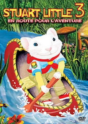 Stuart Little 3, en route pour l'aventure en streaming